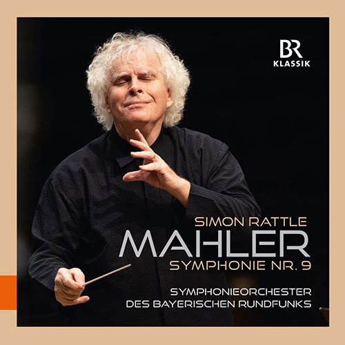 Simon Rattle - Symphonieorchester des bayerischen Rundfunks: Mahler Symphonie Nr.9